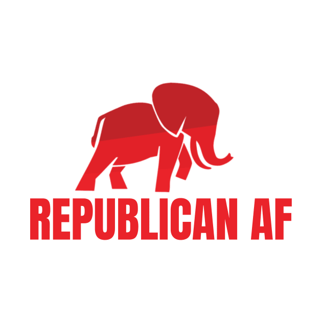 REPUBLICAN AF by FREE SPEECH SHOP