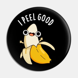 I Peel Good Cute Fruit Banana Pun Pin