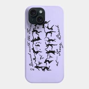 I Danced with the Fairies at Ferry Beach Phone Case