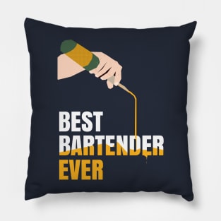 BEST BARTENDER EVER TEE Pillow