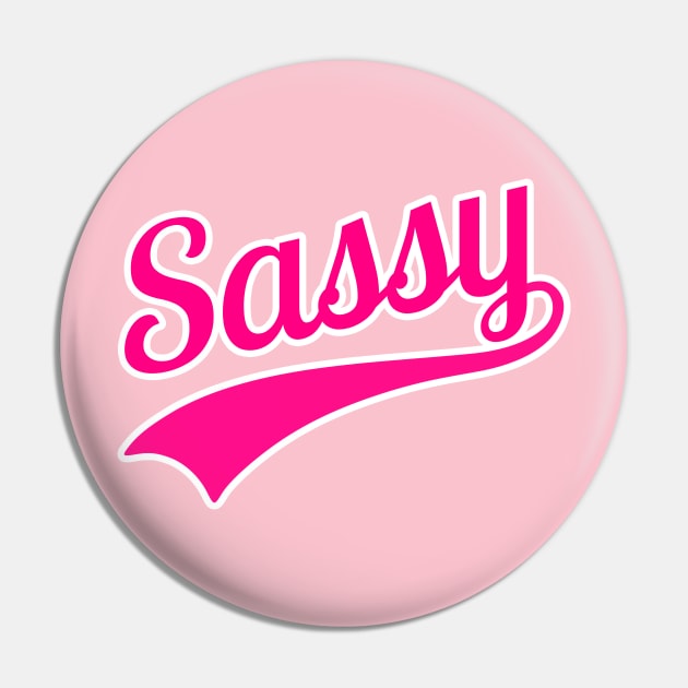 Sassy with Text Tail Pin by AKdesign