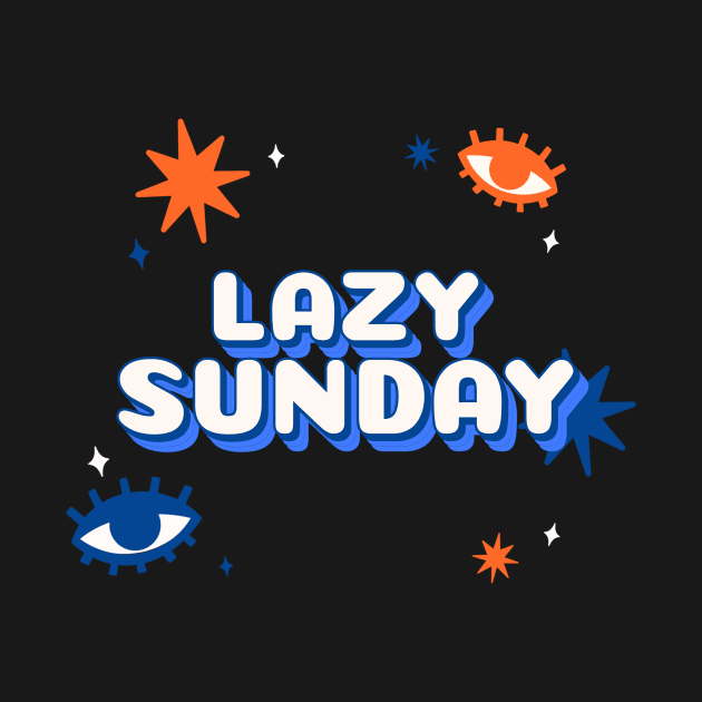 Lazy Sunday Shirt by PreemTees