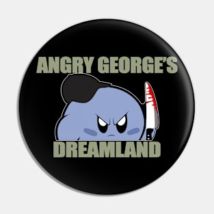 Angry George's Dreamland Shirt, Angry George's Dreamland Pin