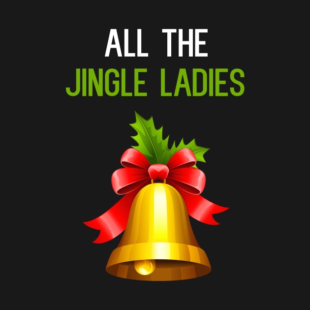 All The Jingle Ladies by cleverth