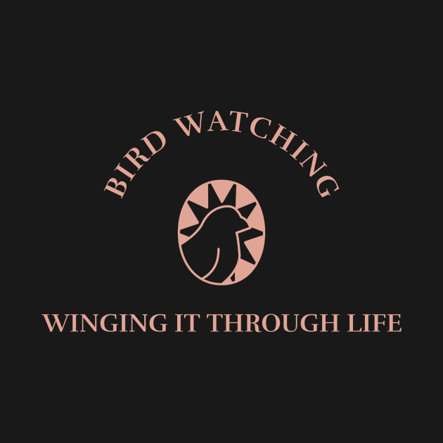 BIRD WATCHING WINGING IT THROUGH LIFE by BICAMERAL