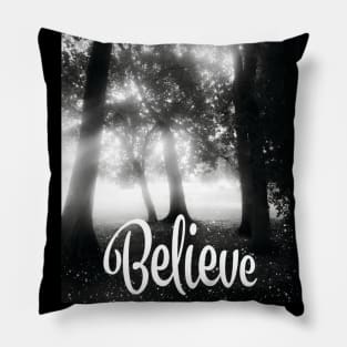 Believe black and white photograph Pillow