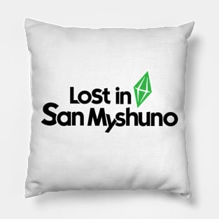 Lost in San Myshuno Pillow