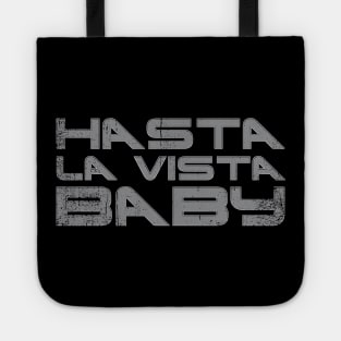 Hasta la Vista Tote