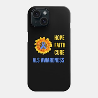 Hope Faith Cure ALS Awareness Phone Case