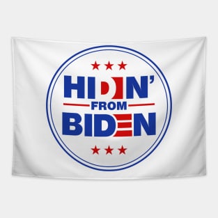 Hidin from Biden logo Tapestry