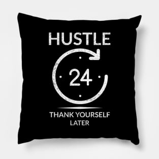 Hustle 24h Thank You Later Money Pillow