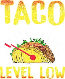 Taco Level Low Cinco de Mayo Mexican Food Humor Quote Magnet