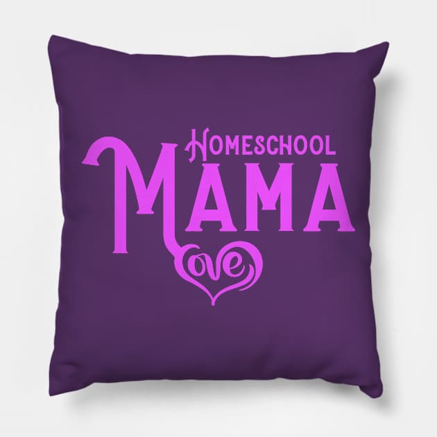 HOMESCHOOL MAMA Pillow by Cult Classics