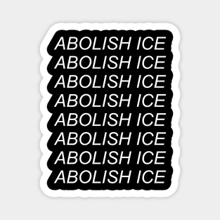 Abolish Ice - Repeating Magnet