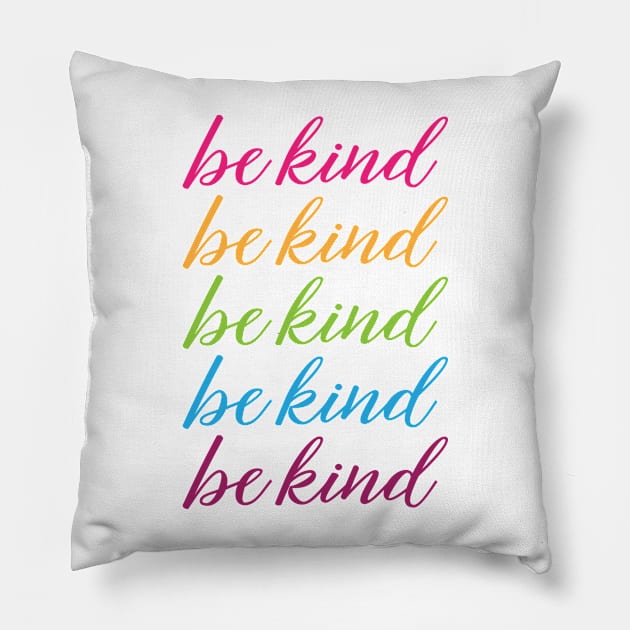 Be Kind Rainbow Colors Pillow by TrailsThenAles