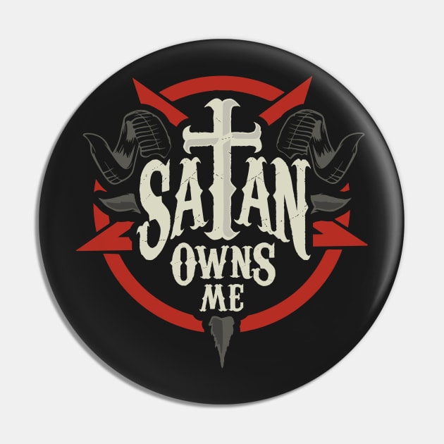 SATAN OWNS ME Pin by snevi