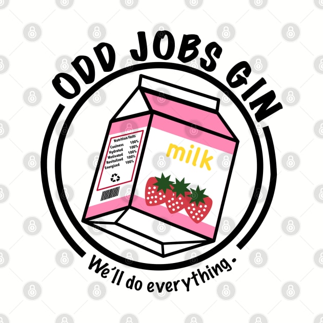 Strawberry Milk Odd Jobs Gin by manalodesign