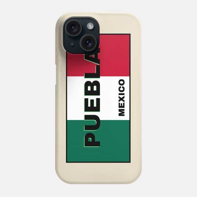 Puebla City in Mexican Flag Colors Phone Case by aybe7elf