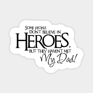 Daddy My Superheroes Magnet