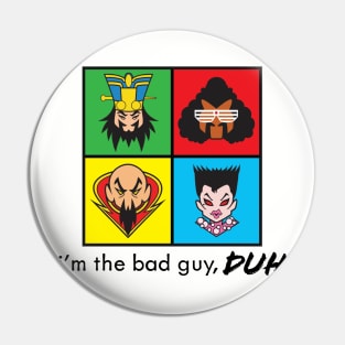 80s Bad Guys Pin