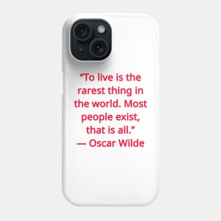 Oscar Wilde Quote Phone Case