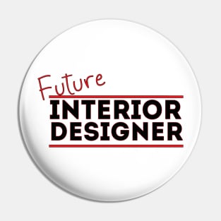 Future Interior Designer Pin
