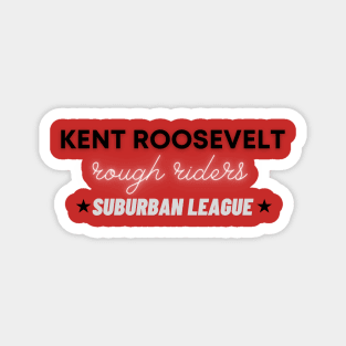 Kent Roosevelt Rough Riders Pride Magnet