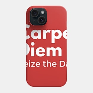 Carpe Diem Phone Case