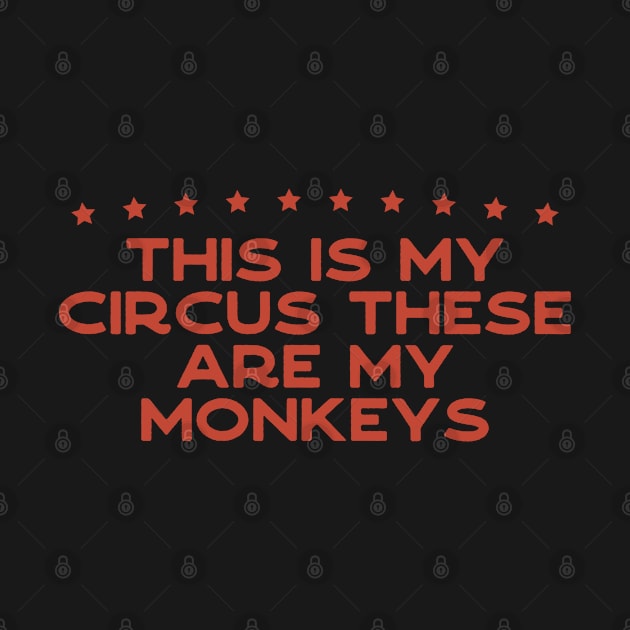 This is My Circus These Are My Monkeys him and her gift ideas by foxredb