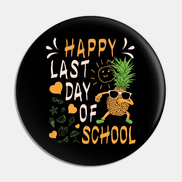 Happy Last Day Of School Pineapple Dabbing Pin by Tesszero