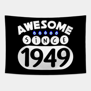 Awesome Since 1949 Tapestry