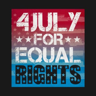 Women's patriotic 4th july for Equal Rights T-Shirt