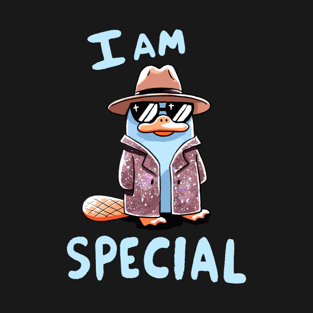 I am Special Platypus by DoodleDashDesigns