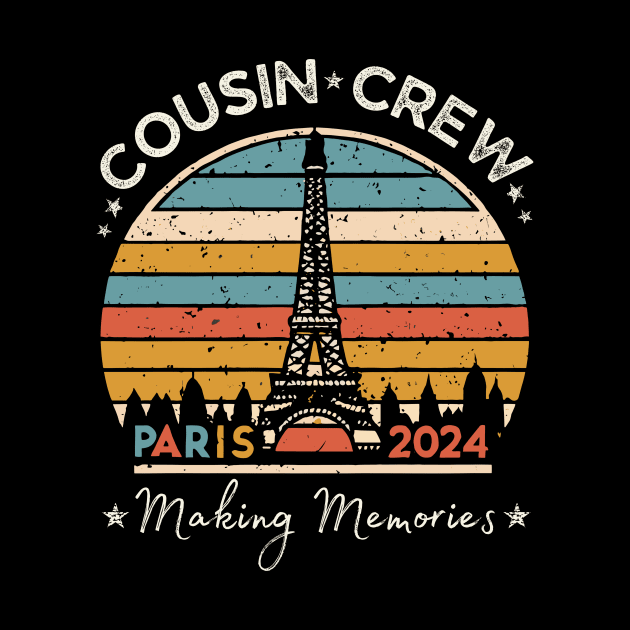 Cousin Crew Paris France Making Memories 2024 Men Women Kid by AimArtStudio