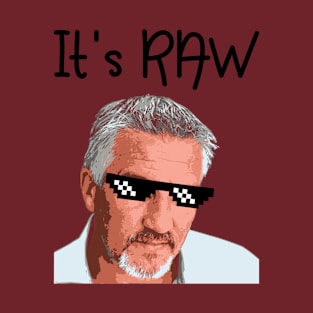 it"s raw! paul holywood gift idea T-Shirt