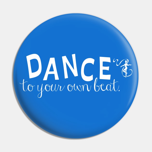 Dance to your own beat (white) Pin by allthatdance