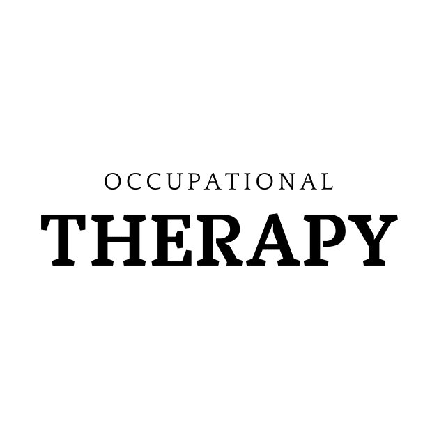 Occupational Therapy T-Shirt, Professional Therapist Gift, Unisex Tee, Wellness Advocate Apparel by Paul Aker