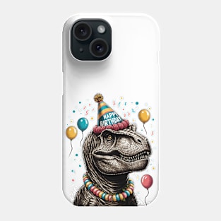 Happy Birthday Party Dinosaur Tyrannosaurus Phone Case