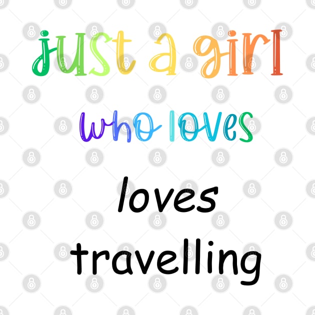 just a girl who loves travelling by Love My..