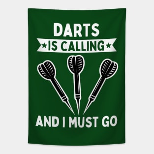 Darts Is Calling And I Must Go Tapestry