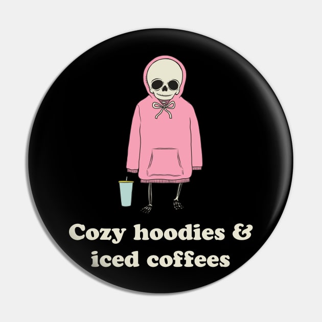 Cozy Hoodies & Iced Coffees Pin by cecececececelia