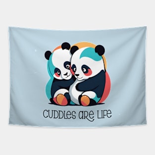 Cuddles Are Life- Pandas Tapestry