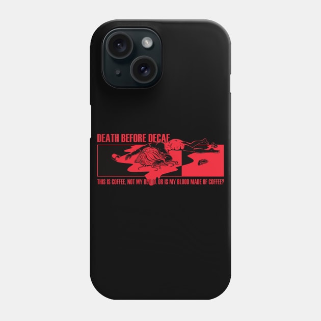 DEATH BEFORE DECAF Phone Case by Thursday-39