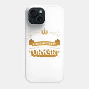 Achtung Seine Majestat Der Torwart Phone Case