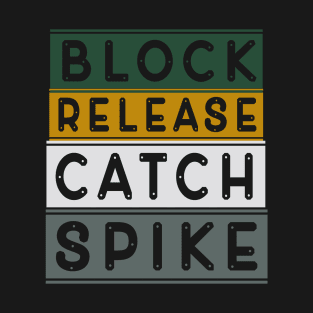 Block Release Catch Spike 2020 American Football 14 T-Shirt