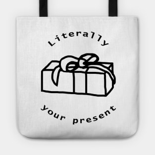 Your Birthday Present Outline Tote