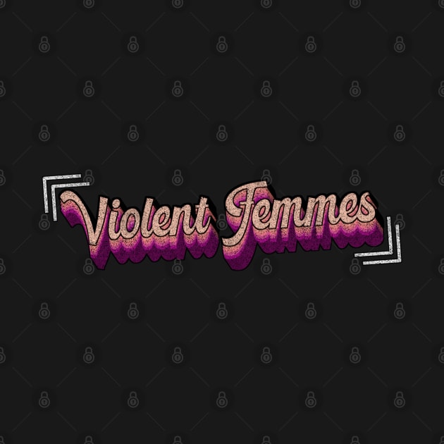 violent femmes vintage by LNR JIKUSTIC