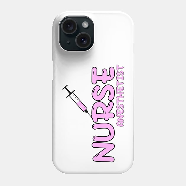 Nurse Anesthetist (CRNA) Pink Phone Case by MedicineIsHard