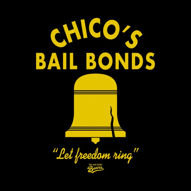 Bad News Bears Chicos Bail Bonds by Rebus28