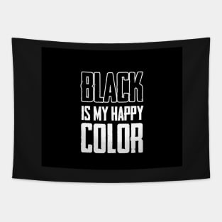 Black is my happy color Tapestry